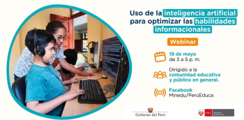 Webinar online - "Uso de la inteligencia artificial para optimizar las habilidades informacionales" MINEDU