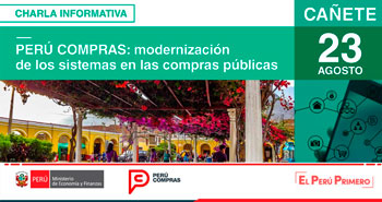 (Charla Informativa) PERÚ COMPRAS: Modernización de los Sistemas en las Compras Públicas