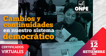 (Conversatorio) ONPE: Cambios y Continuidades en Nuestro Sistema Democrático