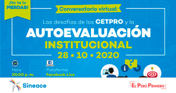 (Conversatorio Virtual Gratuito) SINEACE: Los desafíos de los CETPRO y la Autoevaluación Institucional