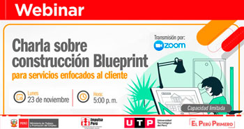 (Webinar Virtual) IMPULSA PERÚ: Charla sobre construcción Blueprint para servicios enfocados al cliente