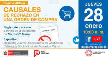 (Charla Virtual) PERÚ COMPRAS: Causales de rechazo en una orden de compra