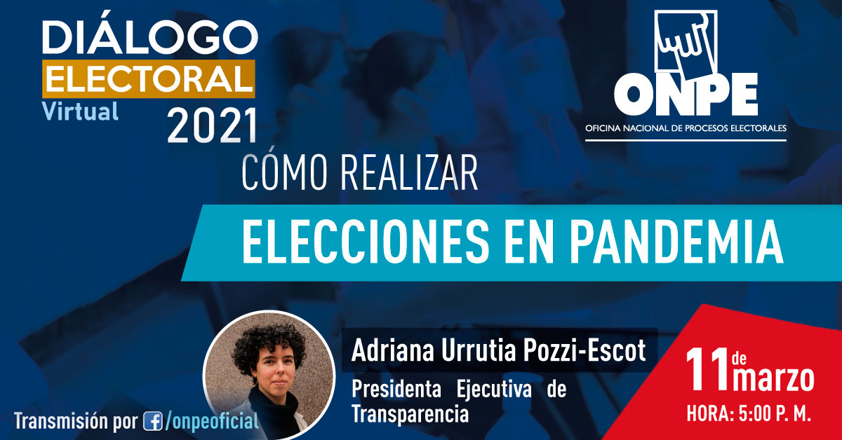 (Diálogo Electoral Virtual) ONPE: Cómo realizar elecciones en pandemia