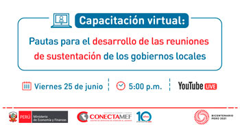 (Capacitación Gratuita) MEF: Pautas para el desarrollo de las reuniones de sustentación de gobiernos locales