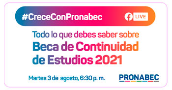 (Conversatorio Virtual Gratuito) PRONABEC: Todo lo que debes saber sobre Beca de Continuidad de Estudios 2021