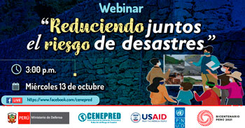 (Webinar Gratuito) CENEPRED: Reduciendo juntos el riesgo de desastres