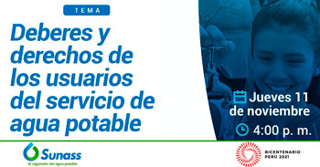 (Conversatorio Virtual Gratuito) SUNASS: Deberes y derechos de los usuarios del servicio de agua potable