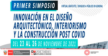 Sencico desarrollará I Simposio de Innovación en el Diseño Arquitectónico, Interiorismo y Construcción post COVID