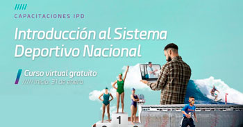 (Curso Virtual Gratuito) IDP: Introducción al Sistema Deportivo Nacional