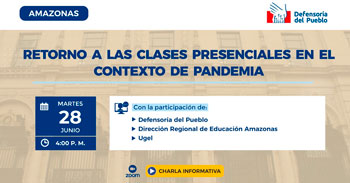 (Charla Virtual Gratuita) DEFENSORIA: Retorno a clases presenciales en el contexto de la pandemia