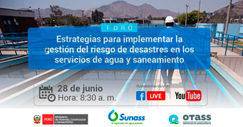 Foro gratuito sobre estrategias para implementar la gestión del riesgo de desastres en servicios de agua y saneamiento