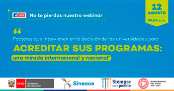 (Webinar Gratuito) SINEACE: Factores que intervienen en la decisión de las universidades para acreditar sus programas