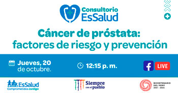 (Conversatorio Virtual Gratuito) ESSALUD: Cáncer de próstata, factores de riesgo y prevención 