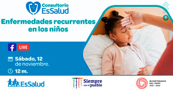 (Conversatorio Virtual Gratuito) ESSALUD: Enfermedades recurrentes en niños