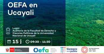 Charla presencial gratuita respecto a las competencias en fiscalización ambiental del OEFA