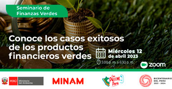 (Seminario Online Gratis) MINAM: Experiencias en avances en instrumentos productos incentivos verdes