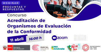 Webinar " Preguntas y Respuestas del Concurso de Acreditación de Organismos de Evaluación de la Conformidad"