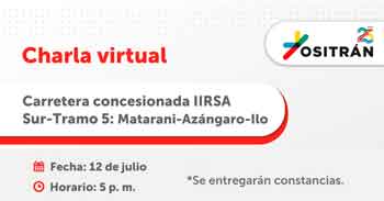 Charla online "Carretera concesionada URSA Sur-Tramo 5: Matarani-Azángaro-llo"