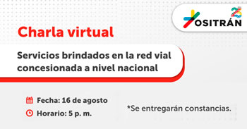 Charla online "Servicios brindados en la red vial concesionada a nivel nacional" del OSITRAN