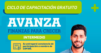 Programa de Capacitación Empresarial: "Avanza, finanzas para crecer" de COFIDE