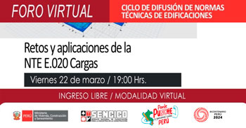 Foro online gratis "Retos y Aplicaciones de la E.020 Cargas" del SENCICO