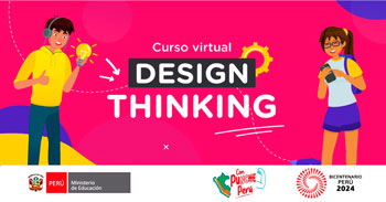 Curso online gratis de "Design Thinking 2025" del Ministerio de Educación. Publico en general