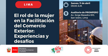 Conversatorio presencial El rol de la mujer en la facilitación del comercio exterior: experiencias y desafios