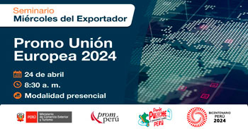 Seminario Presencial "Promo Unión Europea 2024" de PROMPERU