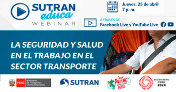 Webinar online gratis "Seguridad y Salud en el Trabajo en el Sector Transporte" de la SUTRAN