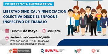 Conferencia presencial Libertad Sindical y Negociacion Colectiva desde el enfoque inspectivo de trabajo  de la SUNAFIL