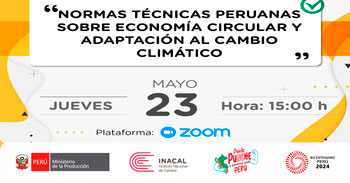 Evento online Normas Técnicas Peruanas sobre la economía circular y adaptación al cambio climático del INACAL