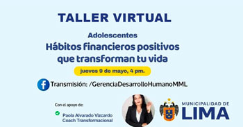 Taller online "Hábitos financieros positivos que transforman tu vida" de la Municipalidad de Lima