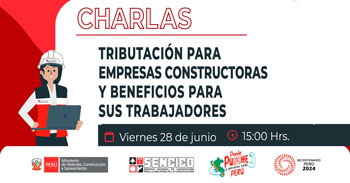 Charla online gratis "Tributación para empresas constructoras y beneficios para sus trabajadores" de SENCICO