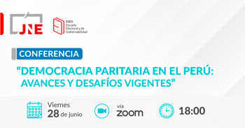 Conferencia online  "Democracia paritaria en el Perú: avances y desafíos vigentes" del JNE