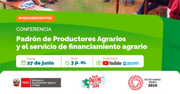 Conferencia online "Padrón de productores agrarios y el servicio de financiamiento agrario" de MIDAGRI