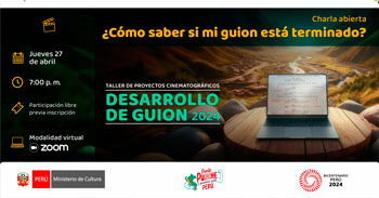 Charla online "Proyectos cinematográficos – Desarrollo de guion 2024"  del Ministerio de Cultura del Perú