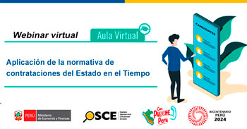 Webinar online gratis "Aplicación de la normativa de contrataciones del Estado en el Tiempo" del OSCE