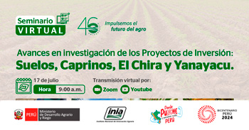 Seminario online Avances en investigación de los Proyectos de Inversión: Suelos, Caprinos, El Chira y Yanayacu del INIA