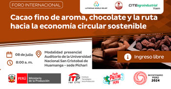 Foro presencial "Cacao fino de aroma, chocolate y la ruta hacia la economía circular sostenible" del ITP