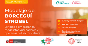 Taller presencial "Modelaje de Borceguí Strobel"  del PRODUCE