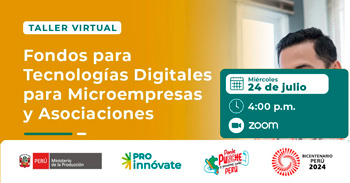 Taller  online "Fondos para Tecnologías Digitales para Microempresas y Asociaciones" del PRODUCE