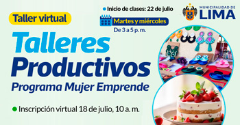 Talleres online gratis "Productivos Mujer Emprende" de la MUNICIPALIDAD DE LIMA