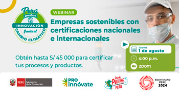 Webinar online Casos de éxito: Empresas sostenibles con certificaciones nacionales e internacionales del PRODUCE