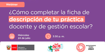 Webinar online ¿Cómo completar la ficha de descripción de tu práctica docente y de gestión escolar? del MINEDU