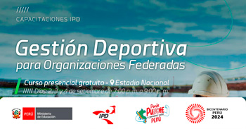 Capacitación presencial de "Gestión deportiva para organizaciones federadas" del IPD