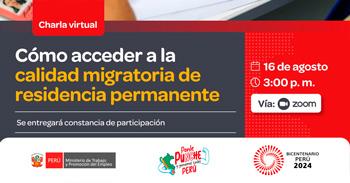 Charla online gratis "Cómo acceder a la calidad migratoria de residencia permanente" del MTPE