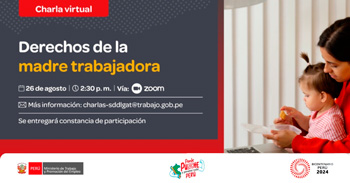 Charla online gratis "Derechos de la madre trabajadora" del MTPE