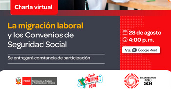 Charla online gratis "La migración laboral y los Convenios de Seguridad Social" del MTPE