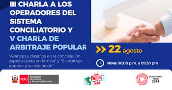 Charla virtual  "A los operadores del sistema conciliatorio y  charla de arbitraje popular"