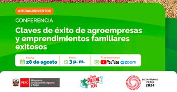 Conferencia online "Claves de éxito de agroempresas y emprendimientos familiares exitosos" de MIDAGRI